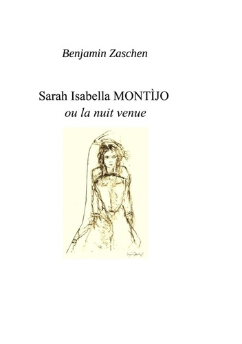 Emprunter Sarah Isabella Montijo. Ou la nuit venue livre