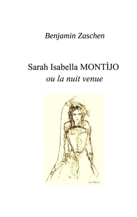 Emprunter Sarah isabella Montijo. Ou La nuit venue livre