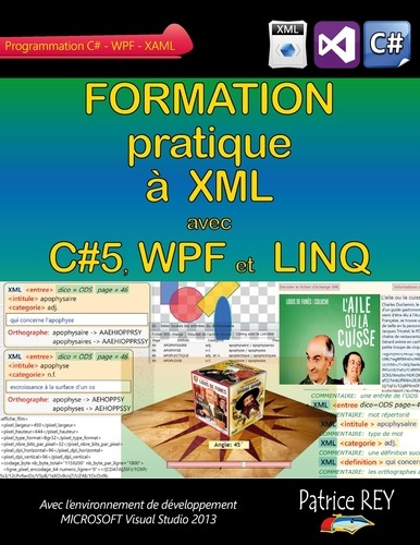 Emprunter Formation pratique a XML avec C#5, WPFet Linq livre