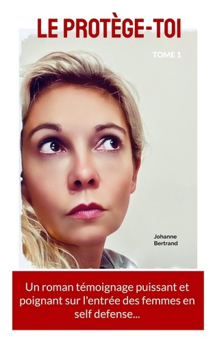 Emprunter Le Protège-toi Tome 1 livre