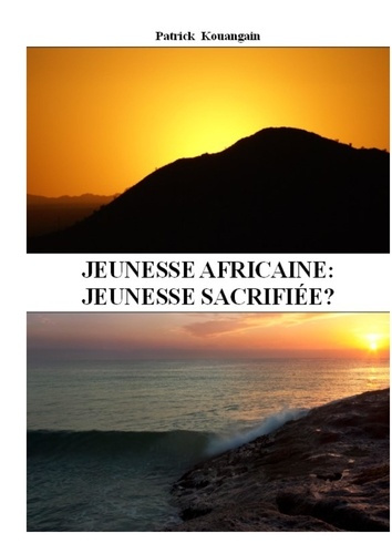 Emprunter Jeunesse africaine. Jeunesse sacrifiée? livre