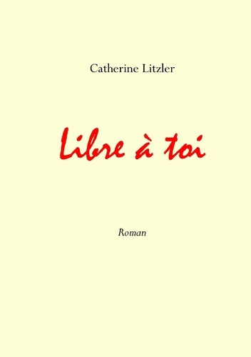 Emprunter Libre à toi livre