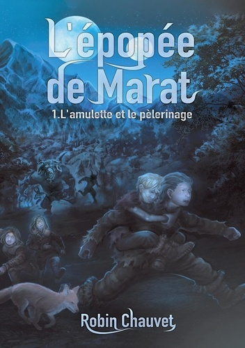 Emprunter L'épopée de Marat Tome 1 : L'amulette et le pèlerinage livre