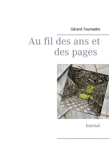 Emprunter Au fil des ans et des pages. Journal livre