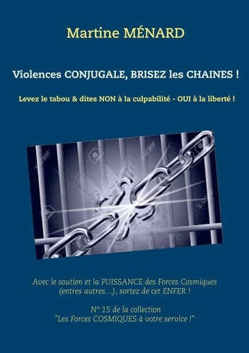 Emprunter Violences conjugale, brisez les chaînes ! livre