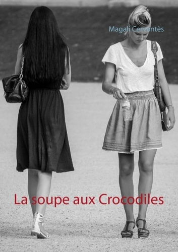 Emprunter LA SOUPE AUX CROCODILES ROMAN livre