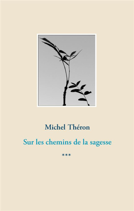 Emprunter SUR LES CHEMINS DE LA SAGESSE livre