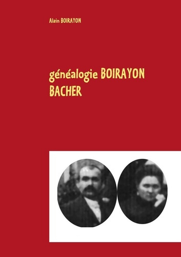 Emprunter Généalogie Boirayon-Bacher livre