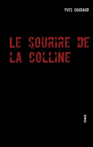 Emprunter LE SOURIRE DE LA COLLINE livre