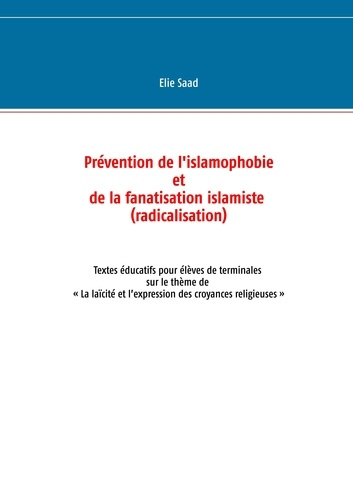 Emprunter Prévention de l'islamophobie et de la fanatisation islamiste (radicalisation). Textes éducatifs pour livre