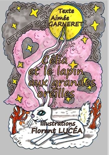 Emprunter CELIA ET LE LAPIN AUX GRANDES OREILLES livre