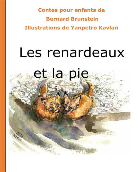 Emprunter Les renardeaux et la pie livre