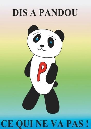 Emprunter Dis à pandou ce qui ne va pas livre