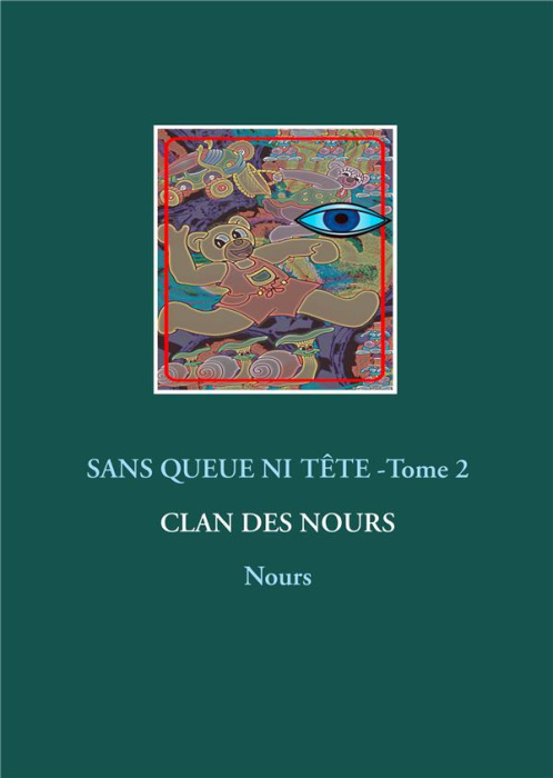 Emprunter Sans queue ni tête. Tome 2 livre
