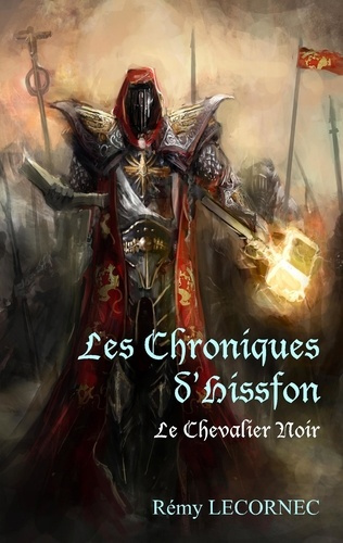 Emprunter Les chroniques d'Hissfon. Le Chevalier Noir livre