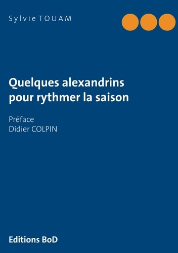 Emprunter Quelques alexandrins pour rythmer la saison livre