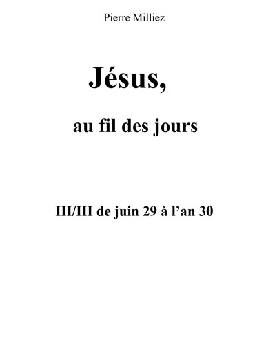Emprunter Jésus au fil des jours. III/III de juin 29 à l'an 30 livre