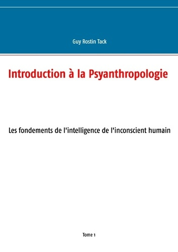 Emprunter INTRODUCTION A LA PSYANTHROPOLOGIE - LES FONDEMENTS DE L INTELLIGEN livre