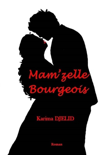 Emprunter Mam'zelle Bourgeois livre