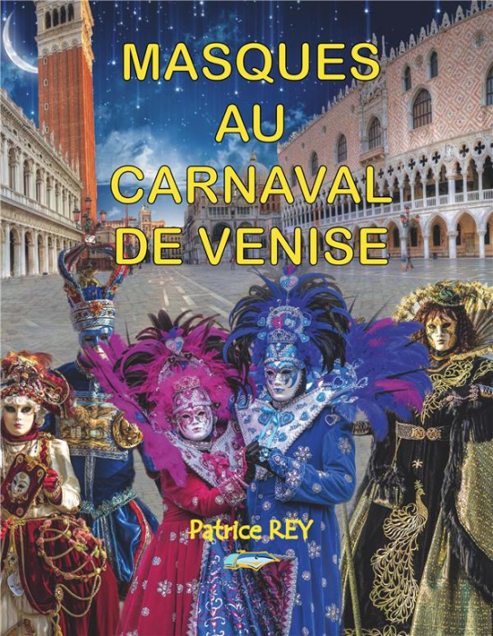 Emprunter Masques au carnaval de Venise livre