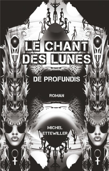 Emprunter LE CHANT DES LUNES - DE PROFUNDIS livre