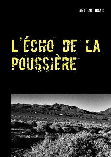 Emprunter L'écho de la poussière livre