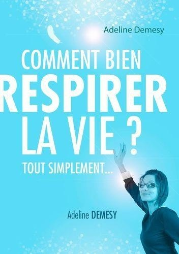 Emprunter COMMENT BIEN RESPIRER LA VIE ? livre