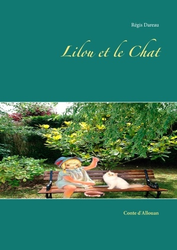 Emprunter LILOU ET LE CHAT - CONTE D ALLOUAN livre