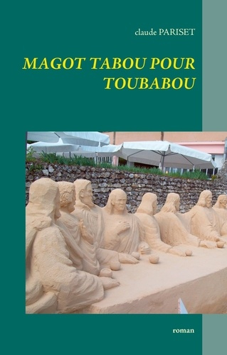 Emprunter Magot tabou pour toubabou. Roman livre