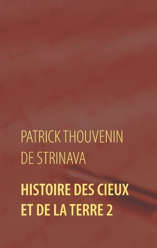 Emprunter Histoire des Cieux et de la Terre. Tome 2 livre