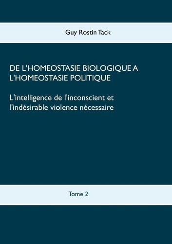 Emprunter L INTELLIGENCE DE L INCONSCIENT ET L INDESIRABLE VIOLENCE NECESSAIRE livre