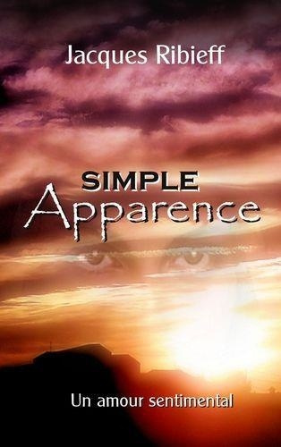 Emprunter Simple apparence. Et un amour sentimental livre