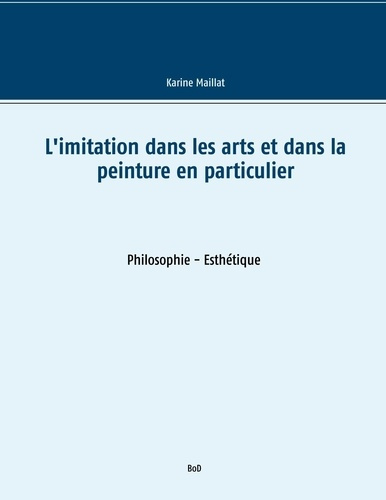 Emprunter L'imitation dans les arts et dans la peinture en particulier livre