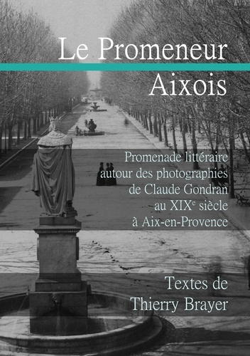 Emprunter Le promeneur aixois livre