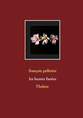 Emprunter Les heures fanées livre