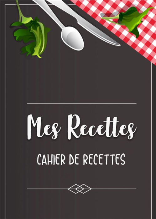 Emprunter Mes recettes. Cahier de recettes livre