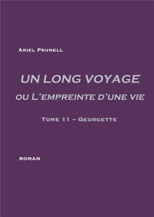 Emprunter Un long voyage ou l'empreinte d'une vie Tome 11 : Georgette livre