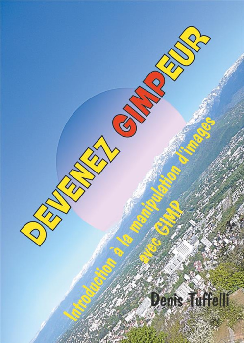 Emprunter Devenez gimpeur livre