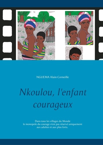 Emprunter Nkoulou, l'enfant courageux livre