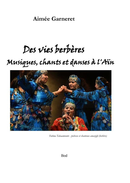 Emprunter Des vies berbères. Musiques, chants et danses à l'aïn livre