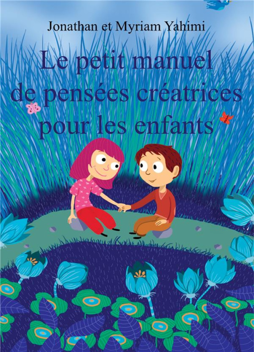 Emprunter LE PETIT MANUEL DE PENSEES CREATRICES POUR LES ENFANTS livre