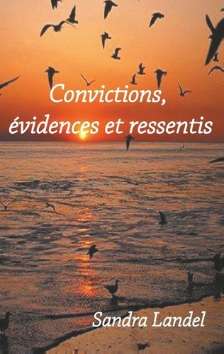 Emprunter CONVICTIONS EVIDENCES ET RESSENTIS livre