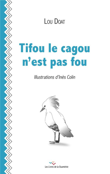 Emprunter Tifou le cagou n'est pas fou livre