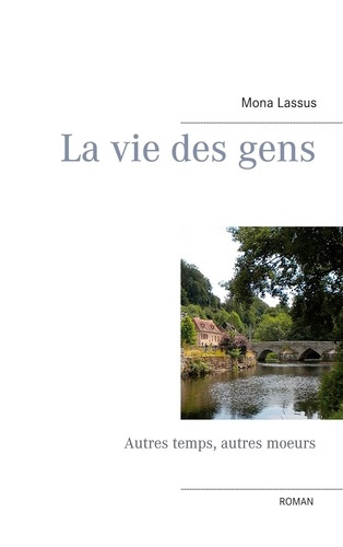 Emprunter La vie des gens. Autres temps, autres moeurs livre