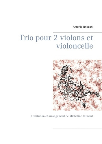 Emprunter Trio pour 2 violons et violoncelle. Restitution et arrangement de Micheline Cumant livre