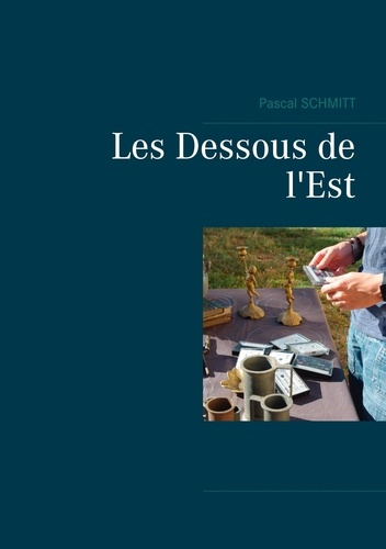 Emprunter Les Dessous de l'Est livre