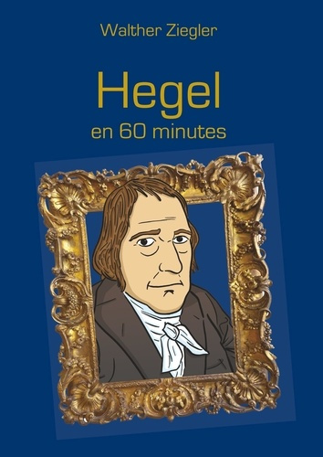 Emprunter Hegel en 60 minutes livre