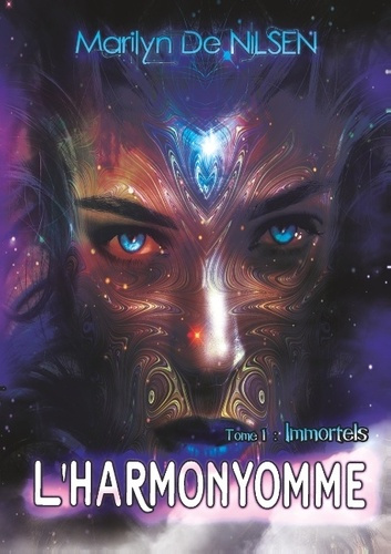 Emprunter L'Harmonyomme Tome 1 : Immortels livre