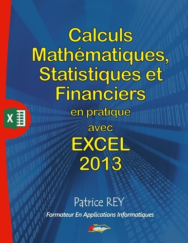 Emprunter Calculs mathématiques, statistiques et financièrs avec excel 2013 et VBA livre