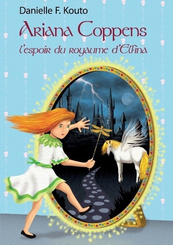 Emprunter Ariana Coppens. L'espoir du royaume d'Elfina livre